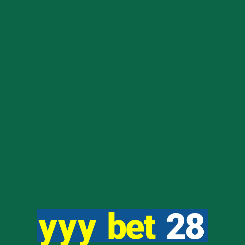 yyy bet 28